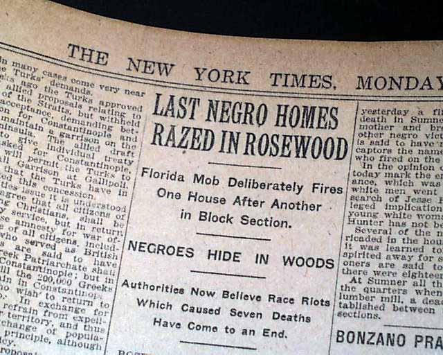 Newspaper text with three columns. Across the top read “The New York Times, Monday.” In center column, headline text reads “Last Negro Home Razed in Rosewood,” with smaller headings below reading “Florida Mob Deliberately Fires One House After Another in Block Section | Negroes Hide in Woods | Authorities Now Believe Race Riots Which Caused Seven Deaths Have Come to an End.”